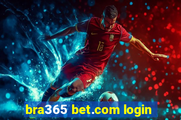 bra365 bet.com login